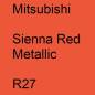 Preview: Mitsubishi, Sienna Red Metallic, R27.